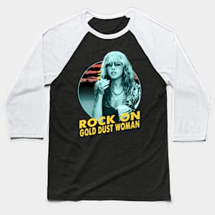 Stevie Nicks rock on gold dust woman Baseball T-Shirt